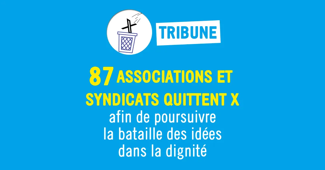 87 association et syndicats quittent X afin de poursuivre la bataille des idées dans la dignité
