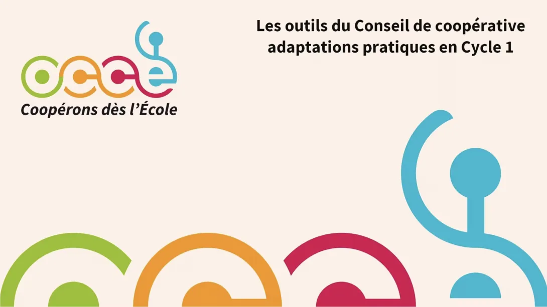 Les outils du Conseil de Coop, adaptations pratiques en Cycle 1